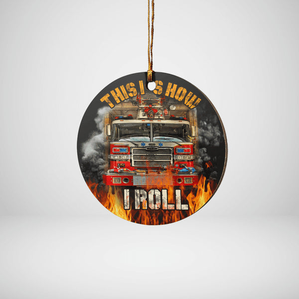 giftngon - Personalized Firefighter Chrismas Ornament |This is how i roll V1