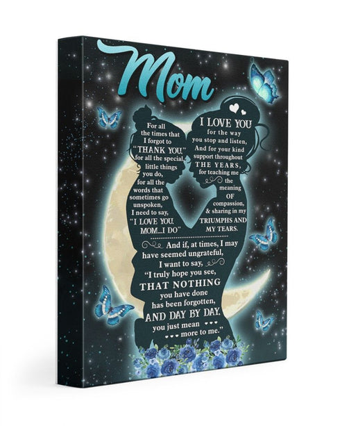 For All The Times - Gift From Daughter To Mom - Canvas Print