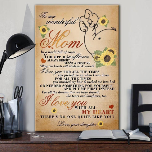 You Are A Sunflower Message Daughter Gift To Mom Canvas
