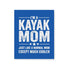 I'm A Kayak Mom Like A Normal Mom Except Much Cooler Family - Gift For Mother - Matte Canvas
