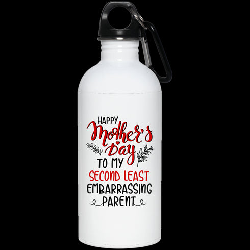 Happy Mother's Day To My Second Least Embarrassing Parent Mug Gift For Mom