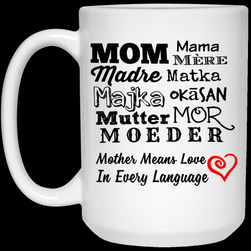 Mother Means Love In Every Language Mug Gift For Mom