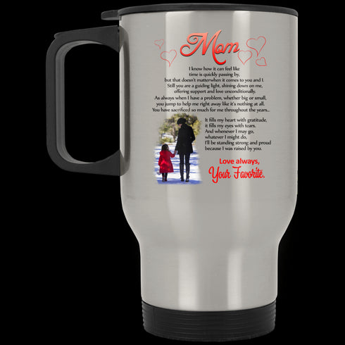 Mom I Know How It Can Feel Like Your Favorite Mug Meaningful Gift For Mom