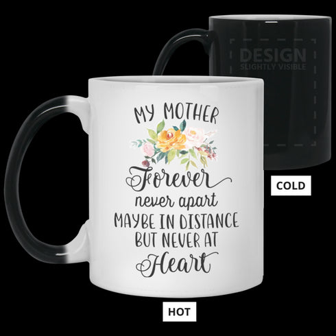 Gift For Mom My Mother Forever Never Apart Mug