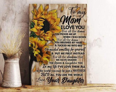 To My Mom From Daughters I Love You - Gift For Mom For Mother's Day, Best Idea For Home Decor For Family - Matte Canvas Premium Wall Art Canvas
