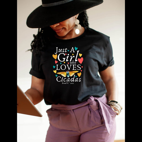Cicada Just A Girl Who Loves Cicadas Brood X 2021 Eastern USA Entomologist Bug Insect Lover Cicada 17-year Entomology Unisex T-Shirt