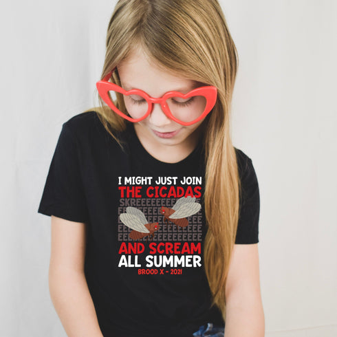 Cicadas Brood X 2021 I Might Just Join The Cicadas And Scream All Summer Funny Entomologist Humor Bug Lover Cicada SKREE Soft-Style Kid Tee